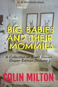 Big Babies and Their Mommies (Vol 1)