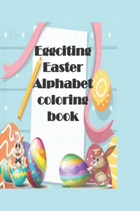 Eggciting Easter Alphabet Coloring Book