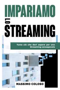 Impariamo lo streaming