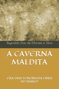 A Caverna Maldita