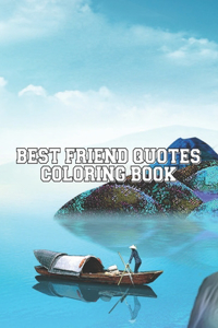 Best Friend Quotes Coloring Book