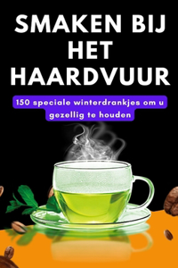 Smaken bij het haardvuur