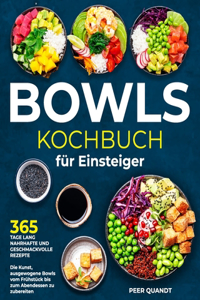 Bowls Kochbuch für Einsteiger