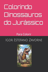 Colorindo Dinossauros do Jurássico