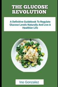 Glucose Revolution