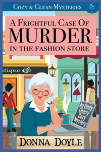 Frightful Case of Murder in the Fashion Store
