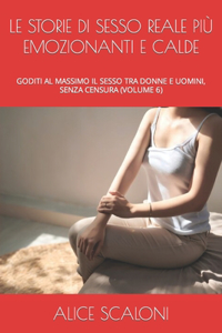 Storie Di Sesso Reale Più Emozionanti E Calde