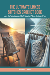 Ultimate Linked Stitches Crochet Book