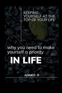 Why You Need to Make Yourself a Priority in Life