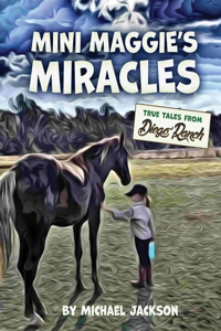 Mini Maggie's Miracles