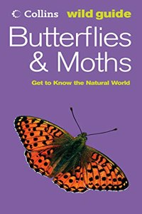 Butterflies and Moths (Collins Wild Guide) (Collins Wild Guide S.)