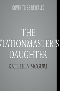 Stationmaster's Daughter Lib/E