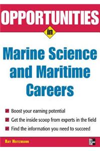 Opportunities in Marine Science and Maritime Careers, Revised Edition