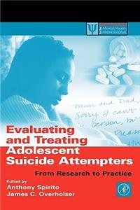 Evaluating and Treating Adolescent Suicide Attempters