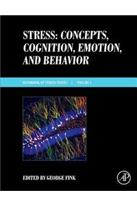 Stress: Concepts, Cognition, Emotion, and Behavior