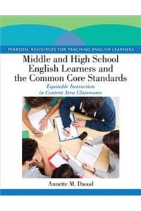 Middle and High School English Learners and the Common Core Standards