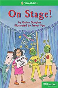 Storytown: Above Level Reader Teacher's Guide Grade 2 on Stage!
