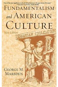 Fundamentalism and American Culture, 2nd edition