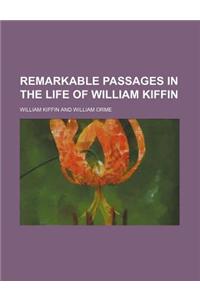 Remarkable Passages in the Life of William Kiffin