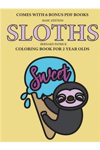 Coloring Book for 2 Year Olds (Sloths)
