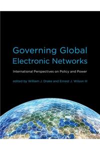 Governing Global Electronic Networks