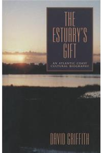 The Estuary’s Gift