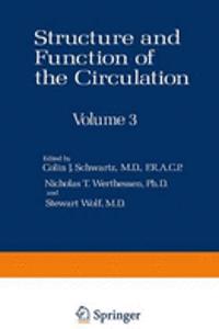 Structure and Function of the Circulation, Vol.3