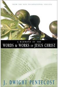 Harmony of the Words and Works of Jesus Christ