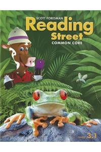 Scott Foresman Reading Street: Common Core, Grade 3.1