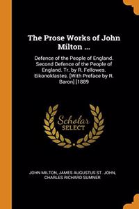THE PROSE WORKS OF JOHN MILTON ...: DEFE