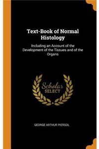 Text-Book of Normal Histology