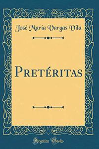 PretÃ©ritas (Classic Reprint)