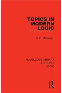 Topics in Modern Logic