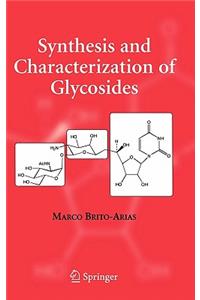 Synthesis and Characterization of Glycosides