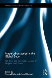 Mega-Urbanization in the Global South