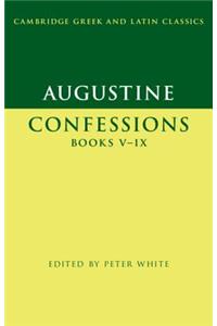 Augustine: Confessions Books V-IX