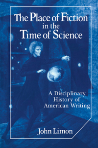 Place of Fiction in the Time of Science