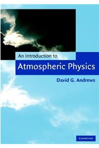 Introduction to Atmospheric Physics