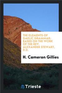 The Elements of Gaelic Grammar
