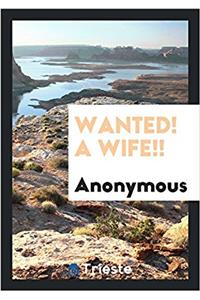 Wanted! A wife!!