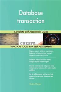 Database transaction Complete Self-Assessment Guide