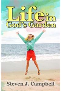 Life in God's Garden