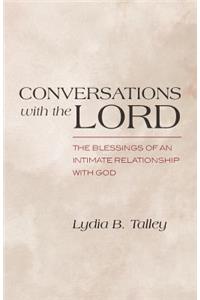 Conversations With The Lord