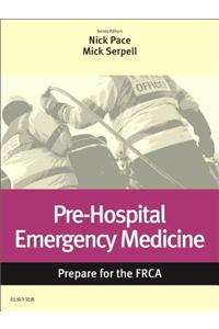 Pre-Hospital Emergency Medicine: Prepare for the Frca