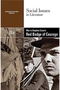 War in Stephen Crane's the Red Badge of Courage