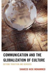 Communication and the Globalization of Culture