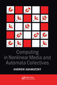 Computing in Nonlinear Media and Automata Collectives