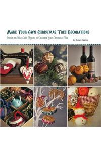 Make Your Own Christmas Tree Decorations