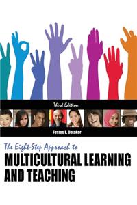 The Eight-Step Approach to Multicultural Learning and Teaching