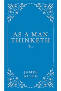 As a Man Thinketh